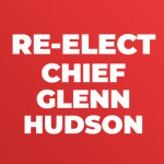 Re-Elect Chief Glenn Hudson
