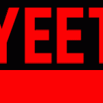 Yeet GIF